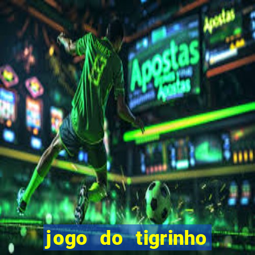 jogo do tigrinho pagando agora